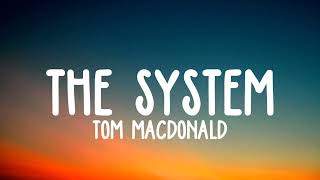 Tom MacDonald - "The System" lyrics