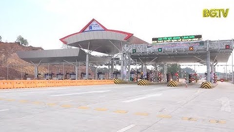 Chính thức thu phí cao tốc Bắc Giang - Lạng Sơn từ ngày 18/2