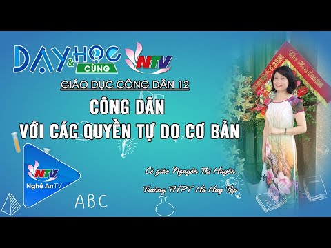 Video GIÁO DỤC CÔNG DÂN 12 - CÔNG DÂN VỚI CÁC QUYỀN TỰ DO CƠ... - YouTube