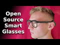 Open source smart glasses  diy ar