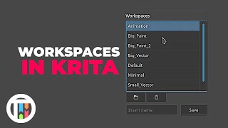 How to Change and Create Workspaces in Krita