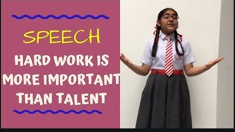 Speech- Hard Work is more important than Talent. | KRAZY KUMARZ |