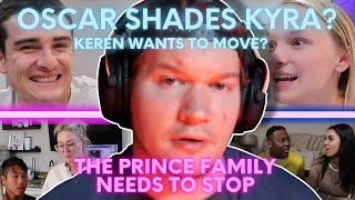 Oscar Throws Shade At Kyra | KKandbabyJs Biggest Regret | The Prince Family Is Horrible