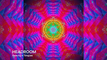 HEADROOM (SA) - Peaking in Tongues (Official Video)