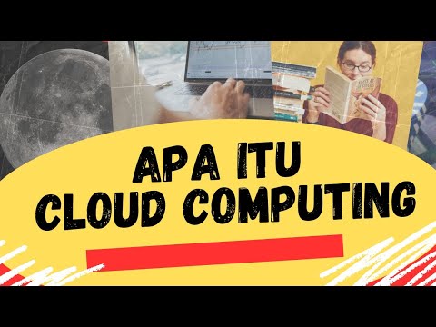 APA ITU CLOUD COMPUTING (Ini Penjelasan Lengkapnya) - YouTube
