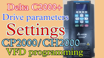 #Delta VFD C2000+/CP2000/CH2000 parameters settings//control wiring//delta VFD basic parameters