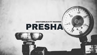 Mutoriah - Presha Ft Serro Lyric Video