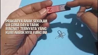 Test the magnetic attraction of school children's craft work, which is stronger, the tip or the m...