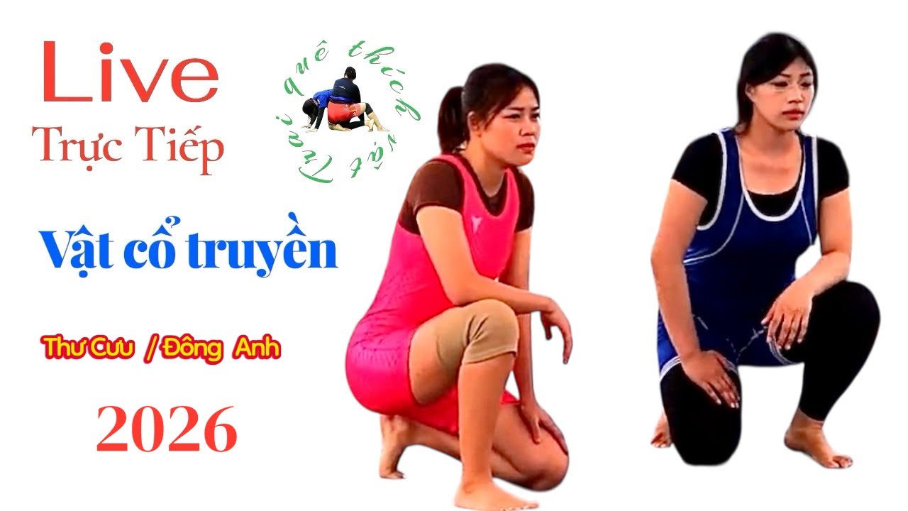 Trực tiếp giải vật hội làng Thư Cưu / Đông Anh  / Hà Nội