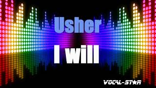 Usher - I will (Karaoke Version) with Lyrics HD Vocal-Star Karaoke