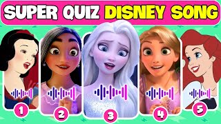 Guess The Best DISNEY MOVIE SONG Of All Time | Super Quiz DISNEY SONG | Frozen, Encanto, Snow White