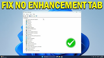 How To Fix No Enhancement Tab in Sound Settings on Windows 10 - Quick Fix