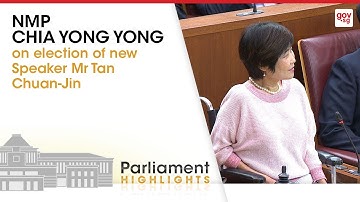 NMP Chia Yong Yong on election of new Speaker Mr Tan Chuan-Jin