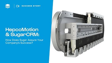 HepcoMotion & SugarCRM: How Sugar Helps Ensure Your Company’s Success | Real CRM Impact