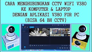 How to Connect V380 WiFi CCTV to a Computer & Laptop Using the V380 for PC App, Complete Guide screenshot 5