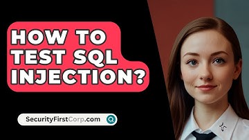 How To Test SQL Injection? - SecurityFirstCorp.com