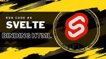 How to bind html in svelte #6 | RDH Code | Svelte complete tutorial course from basics to advance