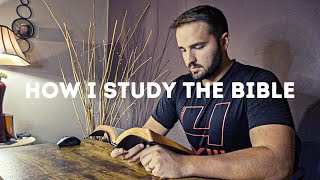 How I Study the Bible - My Top 2 Resources