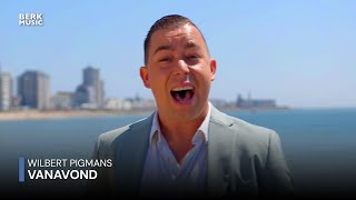 Wilbert Pigmans - Vanavond