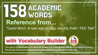 158 Academic Words Ref from "David Birch: A new way to stop identity theft | TED Talk"