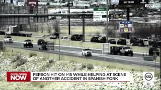Person hit on I-15 while helping at scene of another accident in Spanish Fork