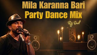 135 Bpm Mila Karanna Bari Party Dance Mix - Dj Emil Yfd