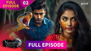 Nazarr | Full Episode 02 | 08 June 2026 | Full HD | Privé