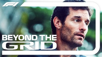 Mark Webber Interview | Beyond The Grid | Official F1 Podcast