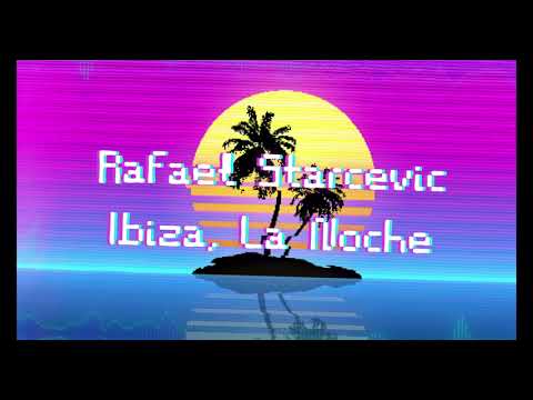 Rafael Starcevic Ibiza La Noche