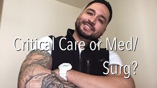 Critical Care or Med/Surg Nursing?