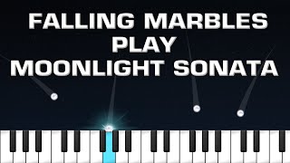 Falling Marbles Play Moonlight Sonata On The Piano