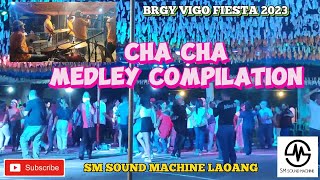 Cha Cha Waraynon Medley Compilation Powered By Sm Sound Machine Laoang Brgy Vigo Fiesta 
