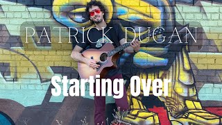Starting Over by Patrick Dugan | Official Music Video