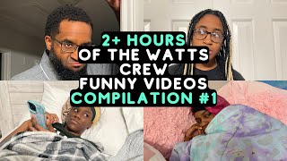 2+ Hours Of The Watts Crew Funny Videos | Best Of The Watts Crew Compilation #1