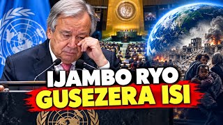 BYE BYE 👋 GUTERRES: NARWANIYE AMAHORO N’UBURINGANIRE UKO NARI NSHOBOYE| ANTONIO ARABASEZEYE
