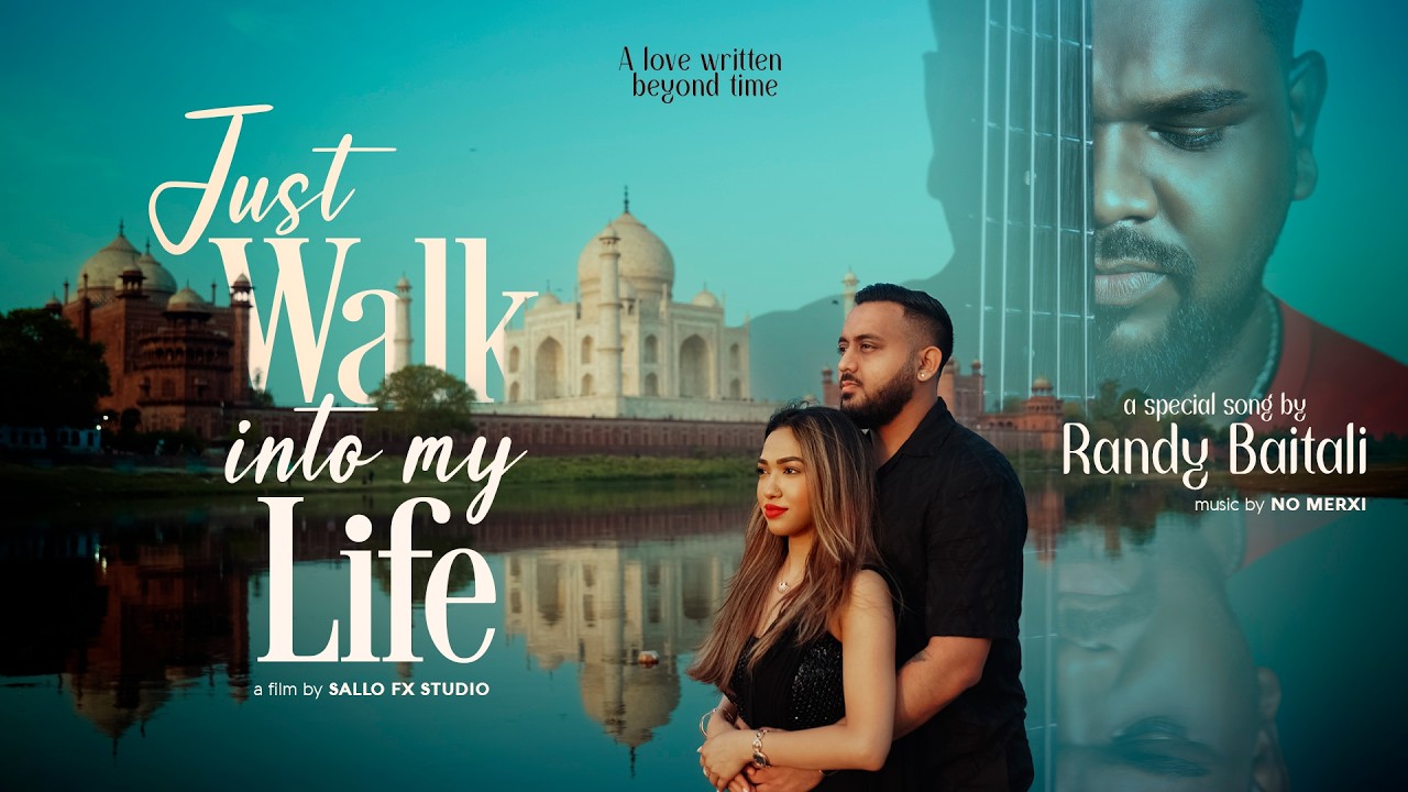 JUST WALK INTO MY LIFE | RANDY BAITALI | NO MERXI