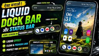 Liquid Dock Bar + Status Bar Setup 🔥 | Android Ko Premium Bana Do! screenshot 3