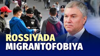 Migrantlarga taqiqlar: Rossiya yangi qonunlarni ko‘rib chiqmoqda