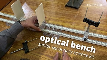 Optical Bench Setup: Senior Secondary Physics Kit @BHAUTIK