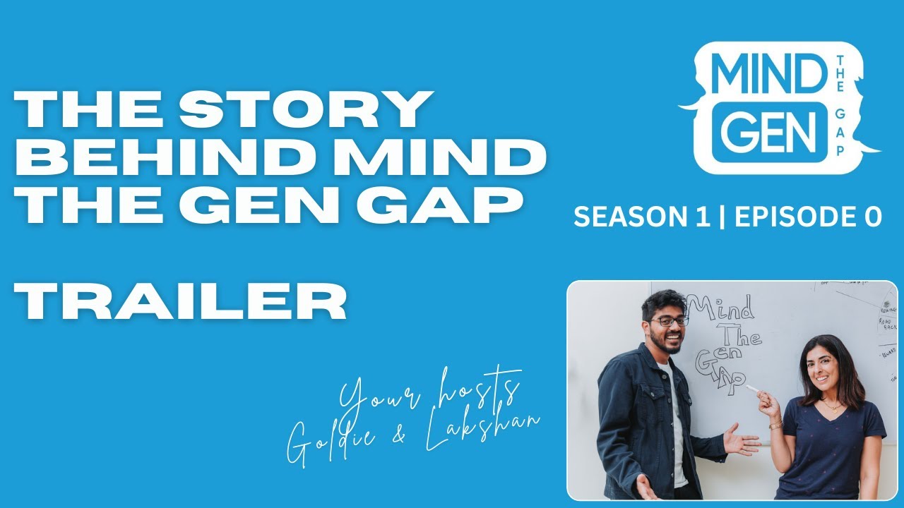 Episode 0 | Mind The Gen Gap Trailer - YouTube