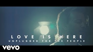 Video thumbnail of "Tenth Avenue North - Love Is Here (Unplugged)"