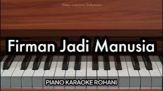 Firman Jadi Manusia - Grezia Epiphania | Piano Karaoke by Andre Panggabean