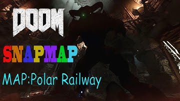 DooM 2017 SnapMap |  Community Spotlight April - Polar Railway