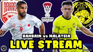 Malaysia 0 Bahrain 1 LIVE WATCH ALONG | Asian Cup 2023 Group Stage