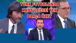 Türk Futbolunda Kaos Gecesi̇ Tek Parça Özet