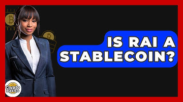 Is RAI A Stablecoin? - CryptoBasics360.com