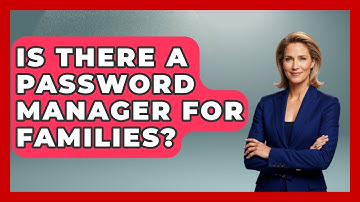 Is There A Password Manager For Families? - The Time Management Pro