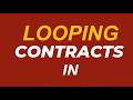 S1E9 Looping Contracts In