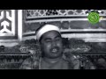 اجمل ما قرأ الشيخ محمد محمود الطبلاوي تلاوة مرئيه نادره تاريخيه