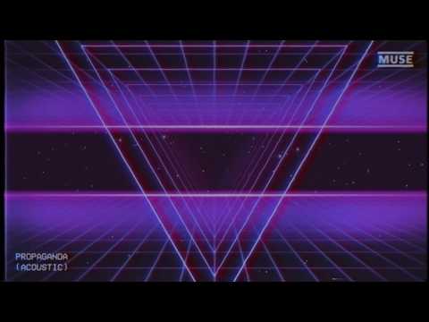 Muse - Propaganda (Acoustic) [Lyric Video]